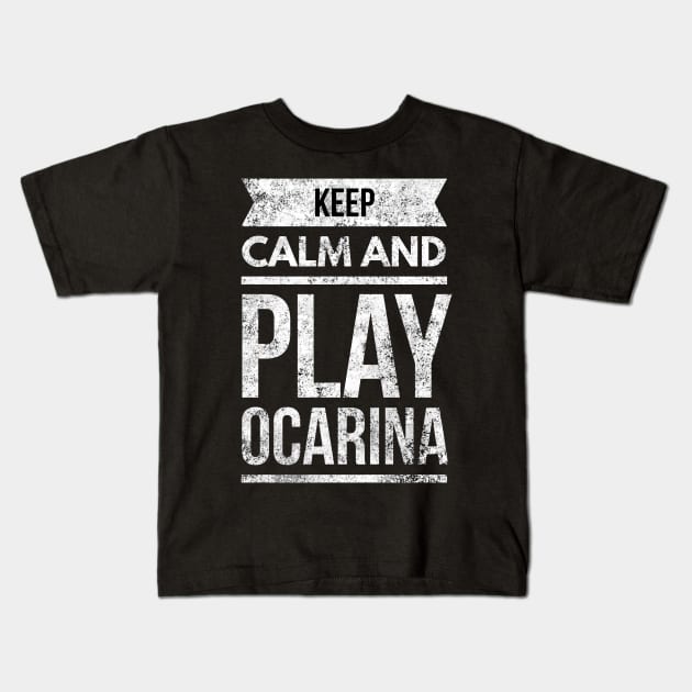 Keep Calm And Play Ocarina Kids T-Shirt by coloringiship